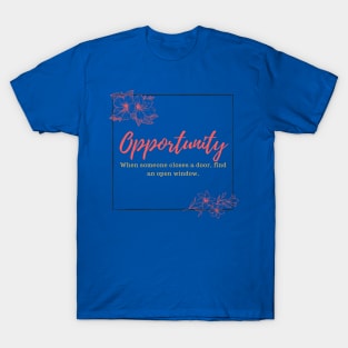 Opportunity T-Shirt